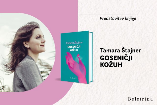 Naslovnica: Predstavitev romana Goseničji kožuh Tamare Štajner