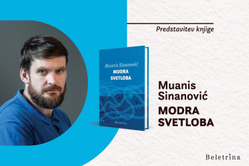 Naslovnica: Predstavitev romana Modra svetloba Muanisa Sinanovića