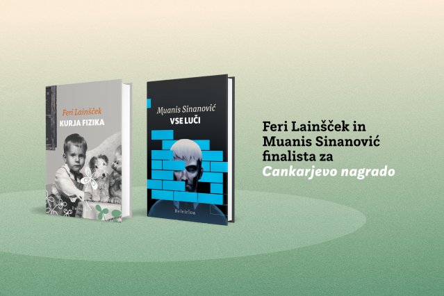 Naslovnica: Med finalisti za najboljše literarno delo minulega leta Feri Lainšček in Muanis Sinanović